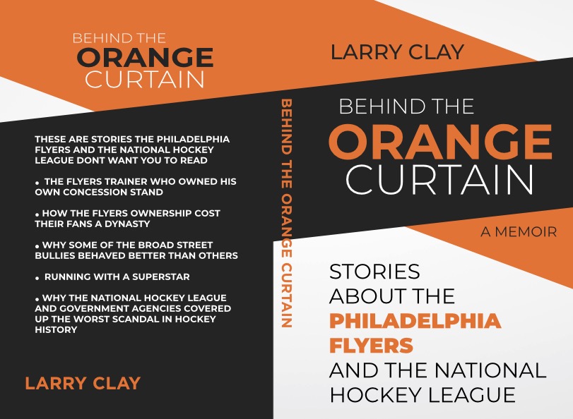 Hockey behind the orange curtain by larry clay